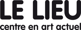 Lieu - Centre en art actuel (Le)